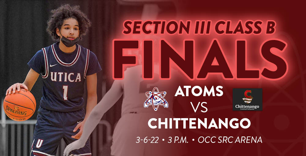 Utica Academy of Science Atoms are headed to the Section III Class B Finals on 3/6 at 3 PM at OCC’s SRC Arena. Atoms will face the Chittenango Bears.