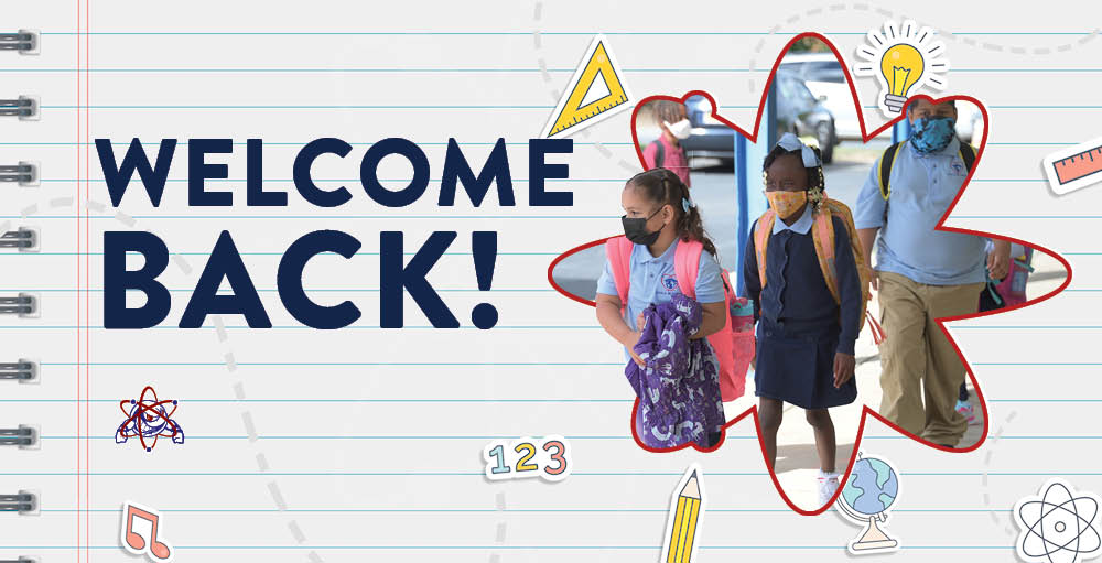 Welcome Back, Atoms to an exciting 2021 - 2022 school year.
